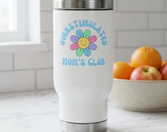 Overstimulated Mom's Club Travel Mug | 14oz Stainless Steel Tumbler