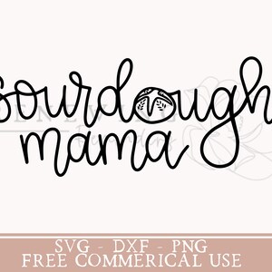 May include: Black and white line art design of the text "sourdough mama" with a small illustration of a sourdough bread loaf.