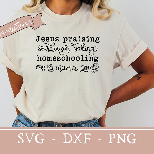 Christian homeschool mom svg sourdough baking shirt svg homeschool shirt christian svg Christian homestead mama svg crunchy mama shirt svg