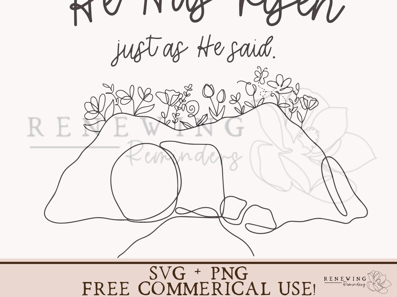 May include: Line art illustration of an empty tomb with floral accents, and the text "He has risen, just as He said." The design is in black on a cream background. The bottom banner reads "SVG + PNG FREE COMMERICAL USE!"