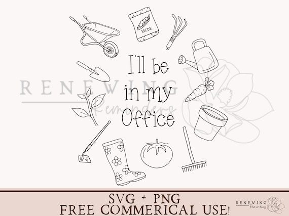 funny garden shirt design garden png for shirt ill be in my office garden sign svg homestead shirt png garden lover gift idea garden mug svg