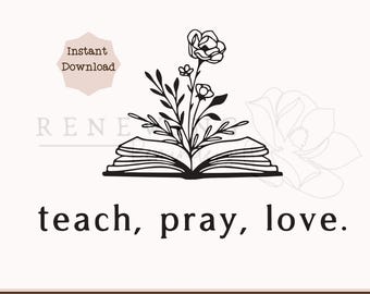 teacher shirt svg floral book png teach pray love svg minimalist teacher png Christian teacher gift png teacher mug svg teacher tote bag png