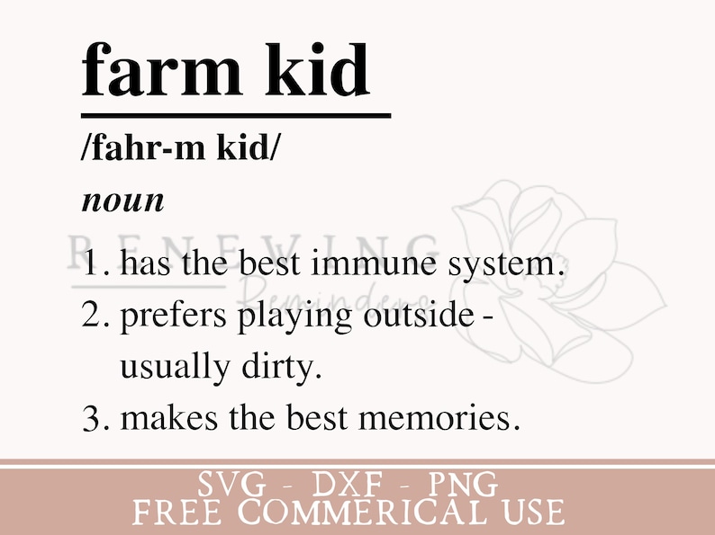 Pu&ograve; includere: Un design grafico in bianco e nero con il testo "farm kid" definito come un nome. La definizione include tre punti elenco: "ha il miglior sistema immunitario", "preferisce giocare all'aperto - generalmente sporco", e "fa i migliori ricordi". La grafica include anche il testo "SVG - DXF - PNG FREE COMMERICAL USE".