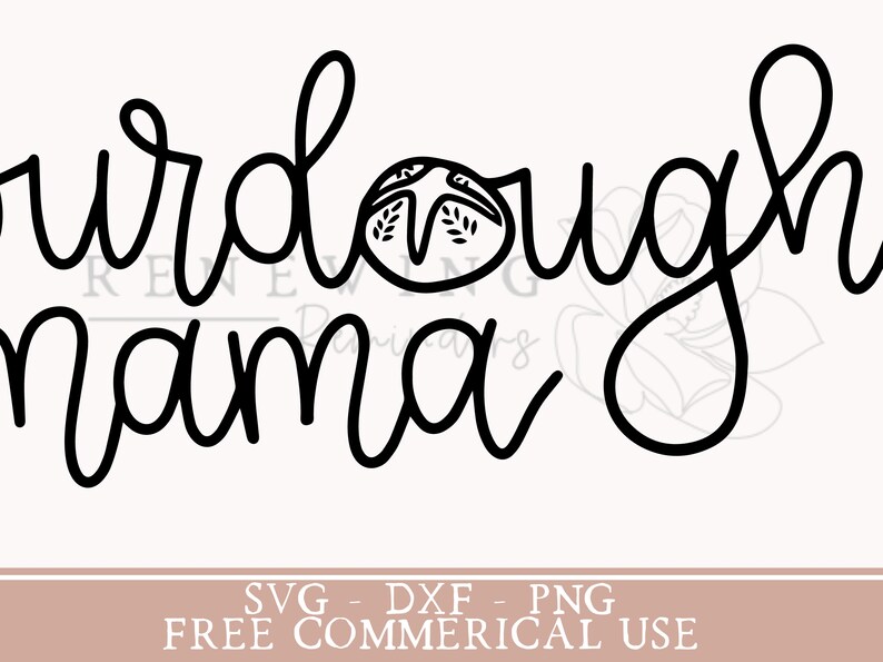 May include: Black and white design of the text "Sourdough Mama" with a stylized image of a sourdough bread loaf.