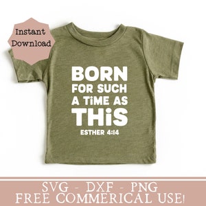 May include: A green t-shirt with the text "BORN FOR SUCH A TIME AS THIS" and "ESTHER 4:14" in white. The shirt is on a white background.