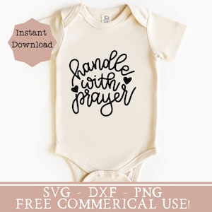 prayer baby onesie svg cute Christian onesie png baby girl shower gift idea svg newborn onesie sublimation design handle with prayer svg