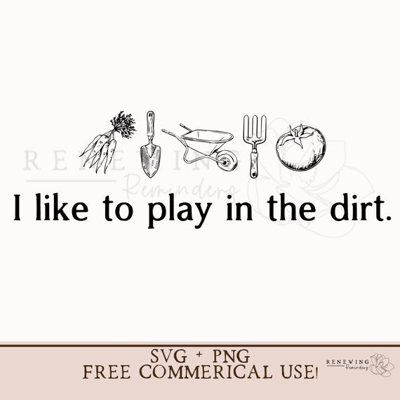 funny vegetable garden shirt svg I like to play in the dirt png garden gift idea garden sublimation design homestead shirt png summer svg