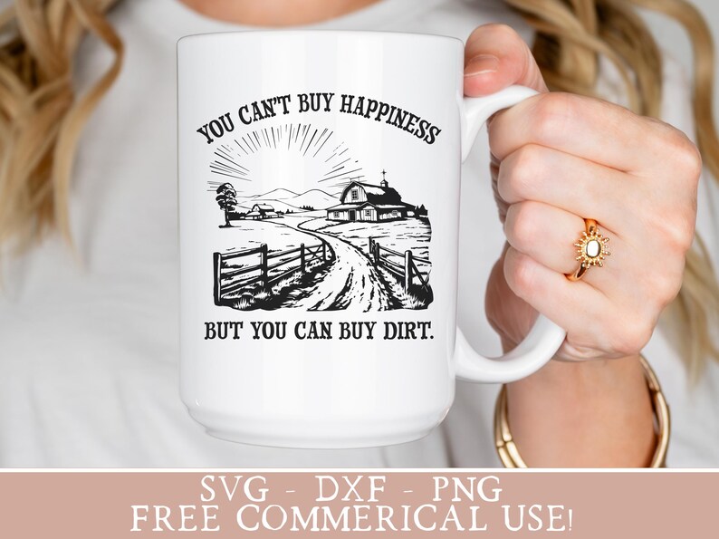 Puede incluir: Taza de cer&aacute;mica blanca con una ilustraci&oacute;n en blanco y negro de una granja y el texto "You can't buy happiness but you can buy dirt."