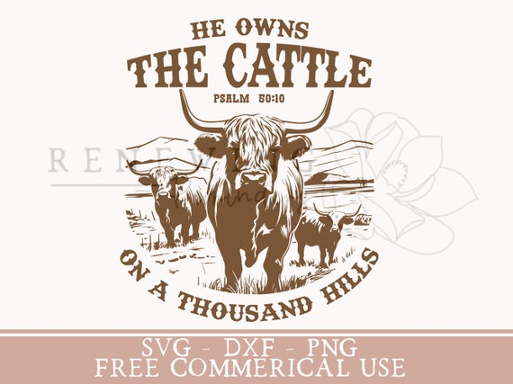 Western cow png Christian western svg cattle shirt sublimation design highland cow shirt svg He owns the cattle png trendy western png