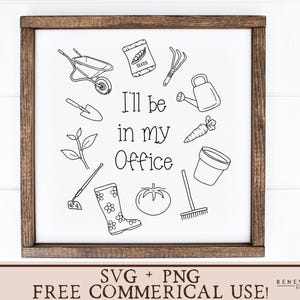 i'll be in my office garden sign svg homestead