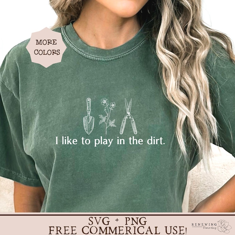 png I like to play in the dirt svg