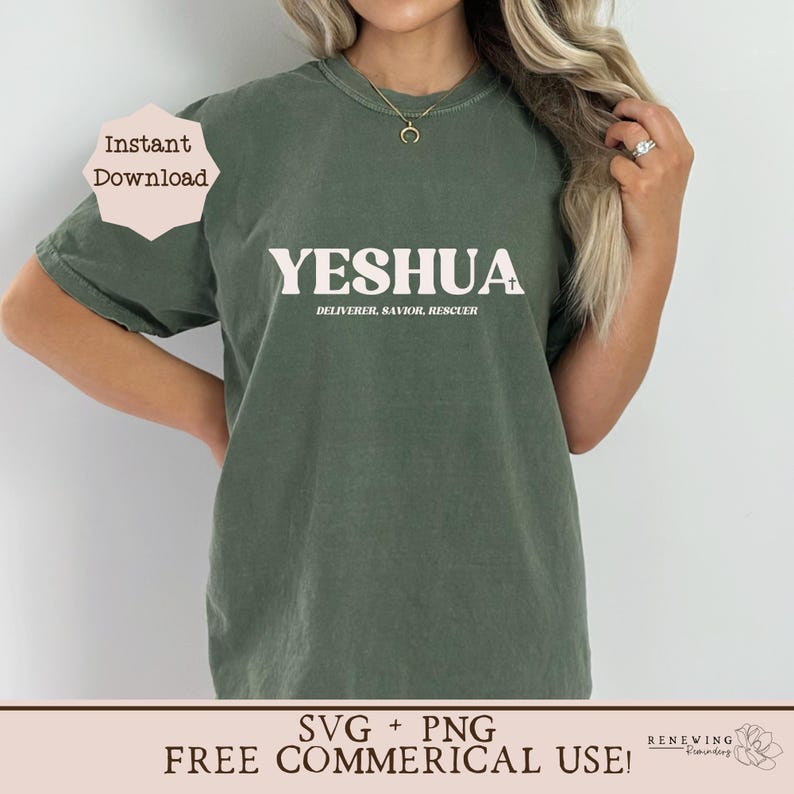 May include: A green t-shirt with the word "YESHUA" printed in white, along with the text "DELIVERER, SAVIOR, RESCUER".