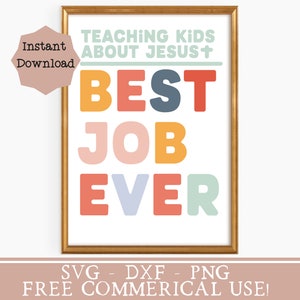 May include: A printable digital download of a colorful graphic with the text "TEACHING KIDS ABOUT JESUS+ BEST JOB EVER". The graphic is in a gold frame and has a pink, orange, yellow, red, blue, and green color scheme.