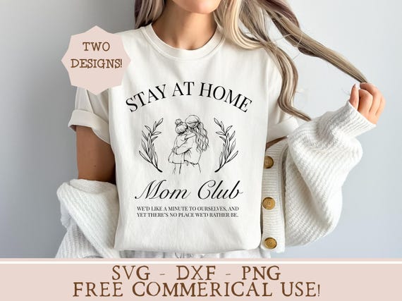 stay at home mom club shirt svg girl mom shirt png boy mama svg homeschool mom sublimation design mother child drawing young mom gift idea