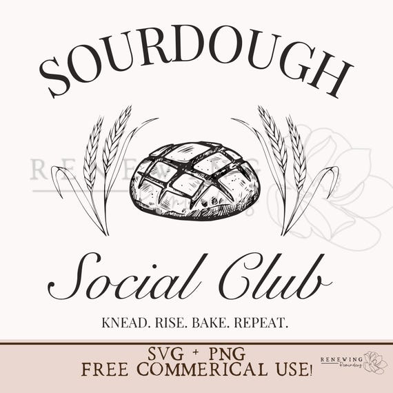 sourdough social club svg trendy sourdough shirt png funny sourdough svg homestead sublimation sourdough gift png bread baker shirt svg