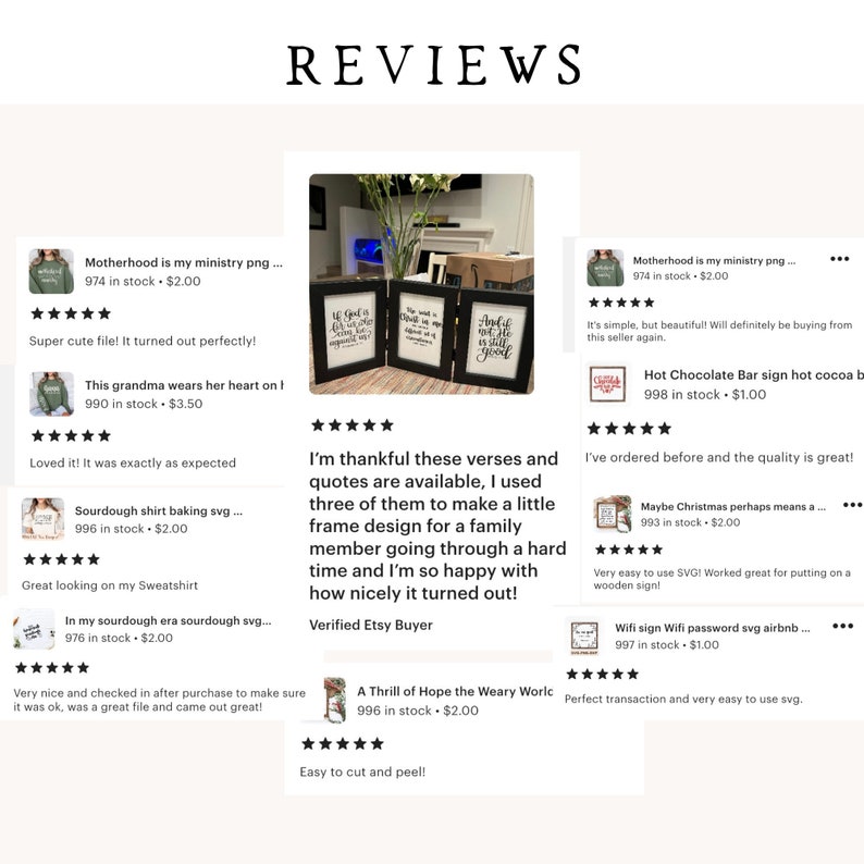 May include: A collage of Etsy product reviews with images of digital downloads. The reviews are positive and include comments about the quality of the products and the ease of use. The products include a digital download of a quote about motherhood, a digital download of a quote about hope, and a digital download of a sign for a hot chocolate bar.