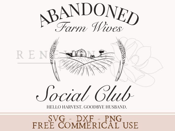funny farm wife shirt png funny harvest shirt svg farm wives social club png hello harvest goodbye husband png farm life sublimation design