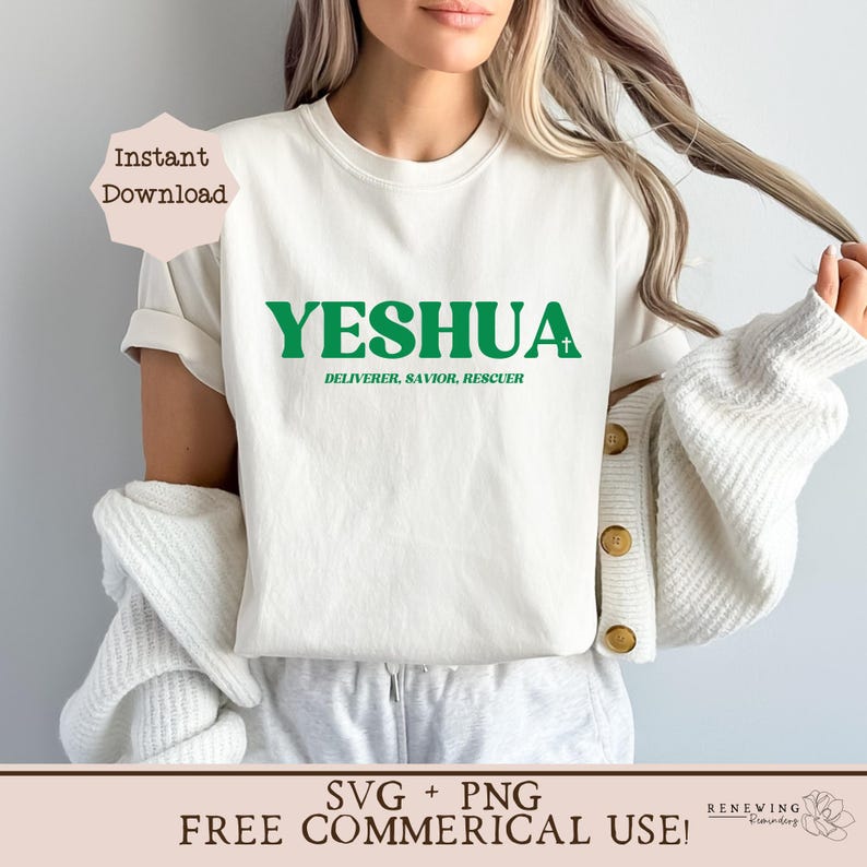 May include: A white t-shirt with a green graphic that says "YESHUA DELIVERER, SAVIOR, RESCUER".
