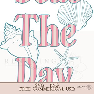 May include: Pink and white striped text that reads "Save The Day" with a seashell and starfish design.  SVG + PNG. Free Commercial Use!