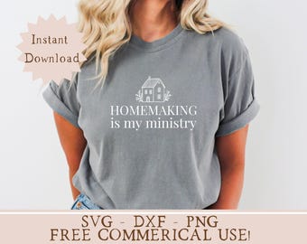 homemaker shirt svg homemaking is my ministry png gift idea for mom minimalist christian shirt png homemaker mug svg stay at home mom png