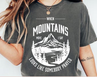 Trendy Christian shirt png mountain mover svg somebody prayed png faith shirt svg Christian gift sublimation design Christian mountain png