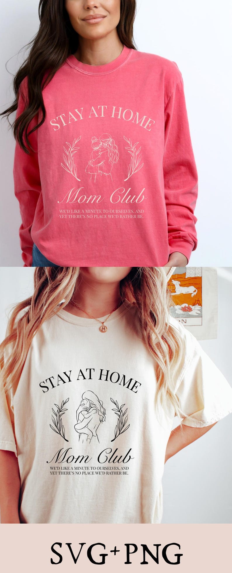 May include: Two images of a white t-shirt with a black graphic design. The graphic design features a woman holding a child with the text "Stay at Home Mom Club" and "We'd like a minute to ourselves, and yet there's no place we'd rather be."