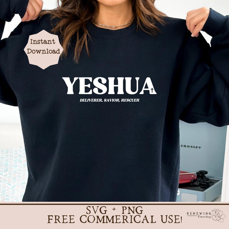 May include: Black sweatshirt with white text that reads "YESHUA DELIVERER, SAVIOR, RESCUER".
