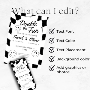 Op de afbeelding: Een zwart-wit geblokte verjaardagsuitnodigingssjabloon met smileygezichten en de tekst Double the Fun, Sarah & Oliver, en evenementdetails. Een lijst met bewerkbare functies bevat tekstlettertype, tekstkleur, tekstplaatsing, achtergrondkleur en afbeeldingen.