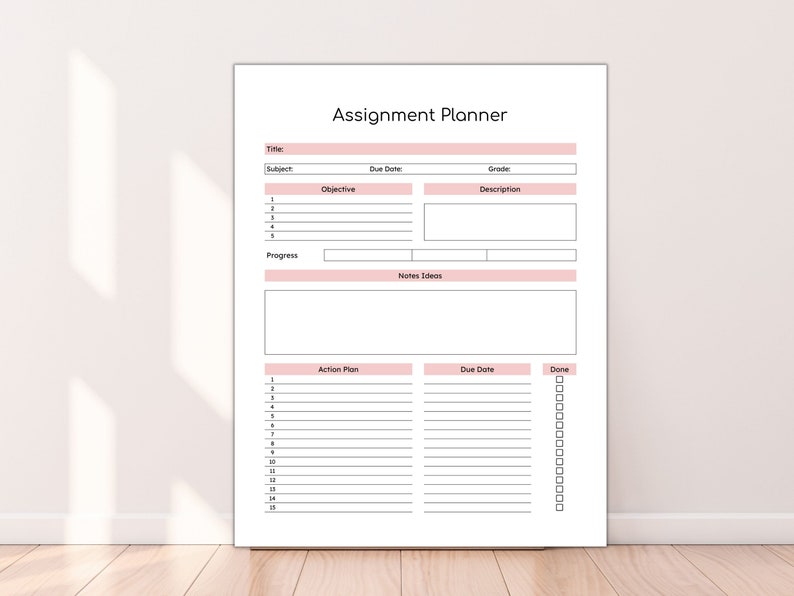 May include: A printable assignment planner with sections for title, subject, due date, grade, objective, description, progress, notes, action plan, due date, and done. The planner is designed to help students organise their assignments and stay on track.