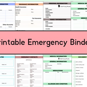 May include: Printable emergency binder with sections for login information, insurance information, personal information, medical information, utilities, emergency contacts, document checklist, and allergies and conditions. The binder is designed to help organize important information in case of an emergency.