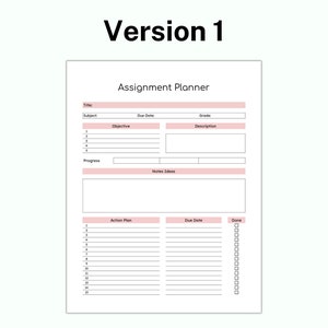 May include: A printable assignment planner with sections for title, subject, due date, grade, objective, description, progress, notes, action plan, due date, and done. The planner has a pink and white colour scheme.