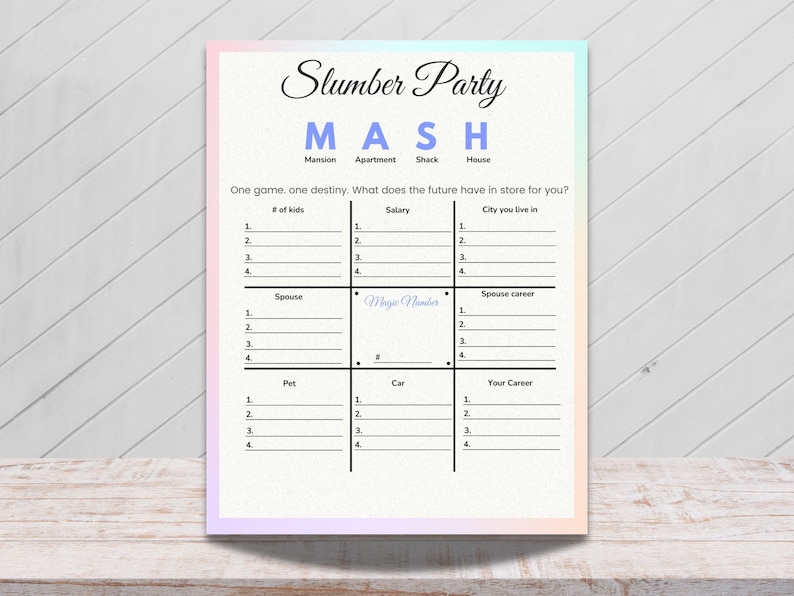 May include: A printable game sheet for a slumber party game called "MASH". The game sheet is divided into a grid with categories like "# of kids", "Salary", "City you live in", "Spouse", "Spouse career", "Pet", "Car", and "Your Career".
