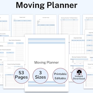 May include: A set of printable moving planner pages in light blue and white. The planner includes 53 pages, available in 3 sizes, and is printable and editable. The image also includes the text "Instant Download".