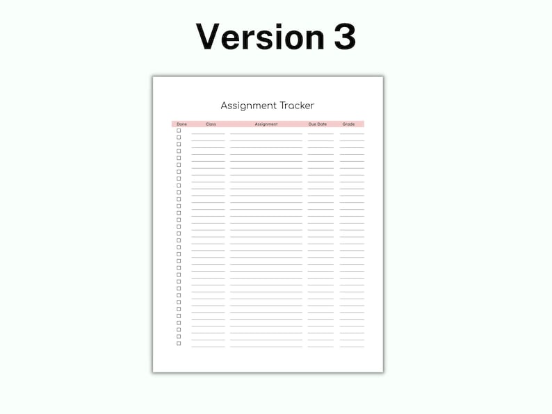 May include: A printable assignment tracker with columns for "Done", "Class", "Assignment", "Due Date", and "Grade".