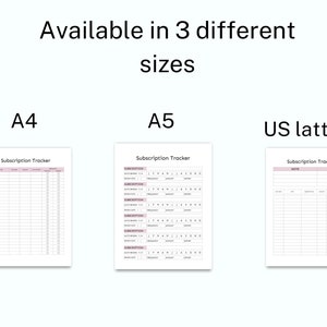 May include: A printable subscription tracker sheet available in three sizes: A4, A5, and US Letter. The sheet has columns for subscription name, date, amount, frequency, and notes.