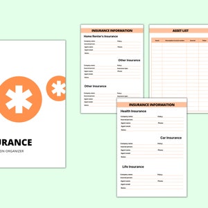 May include: A printable insurance information organizer with a cover page featuring a red asterisk on an orange circle. The organizer includes sections for home renter's insurance, health insurance, car insurance, life insurance, and an asset list.