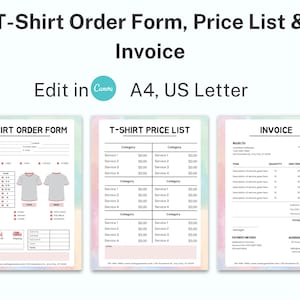 May include: A digital template set for t-shirt businesses, including an order form, price list, and invoice. The forms are designed for A4 and US Letter sizes. The design features a pastel watercolor background and includes the text "Edit in Canva."