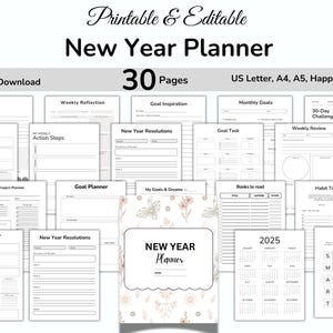 May include: A printable and editable New Year Planner with 30 pages, available for instant download. Includes sections for goal setting, weekly reflection, and habit tracking. Formats include US Letter, A4, A5, and Happy Classic.