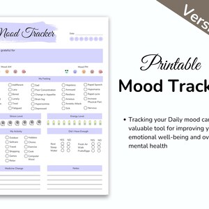 May include: Printable mood tracker with sections for daily mood, feelings, stress, and energy levels. The document includes the text "Mood Tracker" and "Version 2" in black and purple.