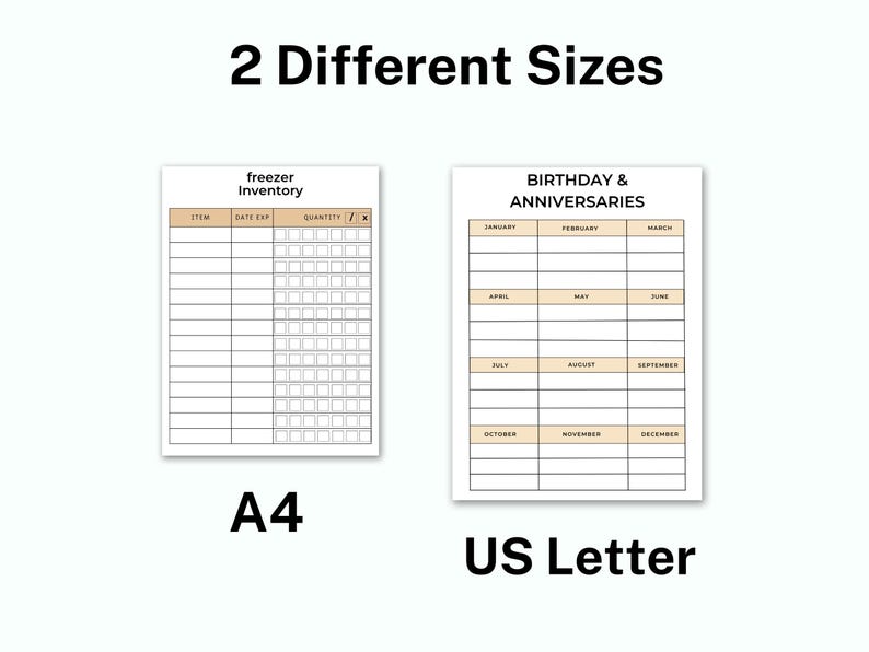 May include: Two printable planner pages in different sizes: A4 and US Letter. The first page is a freezer inventory list with columns for item, date expiration, quantity, and notes. The second page is a birthday and anniversary calendar with columns for each month of the year.