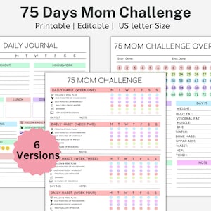 May include: Printable 75 Days Mom Challenge planner with a daily journal and a 75-day overview. The planner includes a daily habit tracker for each week of the challenge. The planner is designed to help moms stay on track with their goals and track their progress.