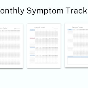 May include: Three printable monthly symptom tracker sheets. Each sheet has a title "Symptom Tracker" and a grid with 31 columns for each day of the month and 20 rows for different symptoms.
