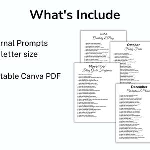 May include: White journal prompts for June, October, November, and December. The prompts are US letter size and A4, and are an editable Canva PDF. The text "What's Include" is at the top.