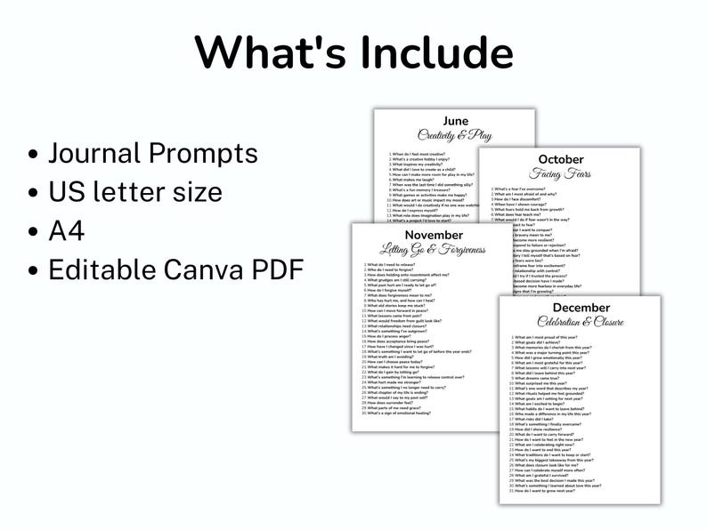 May include: White journal prompts for June, October, November, and December. The prompts are US letter size and A4, and are an editable Canva PDF. The text "What's Include" is at the top.