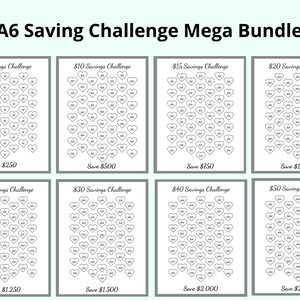 May include: A6 Saving Challenge Mega Bundle. Eight white printable sheets with heart-shaped boxes for tracking savings goals. Each sheet has a different savings challenge amount, ranging from $250 to $2,500. Text includes "$5 Savings Challenge" to "$50 Savings Challenge."