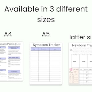 May include: White printable baby trackers and packing lists are available in A4, A5, and a latter size. The Babymoon Packing List includes clothing, toiletries, and medical items. The Symptom Tracker and Newborn Tracker are also included.