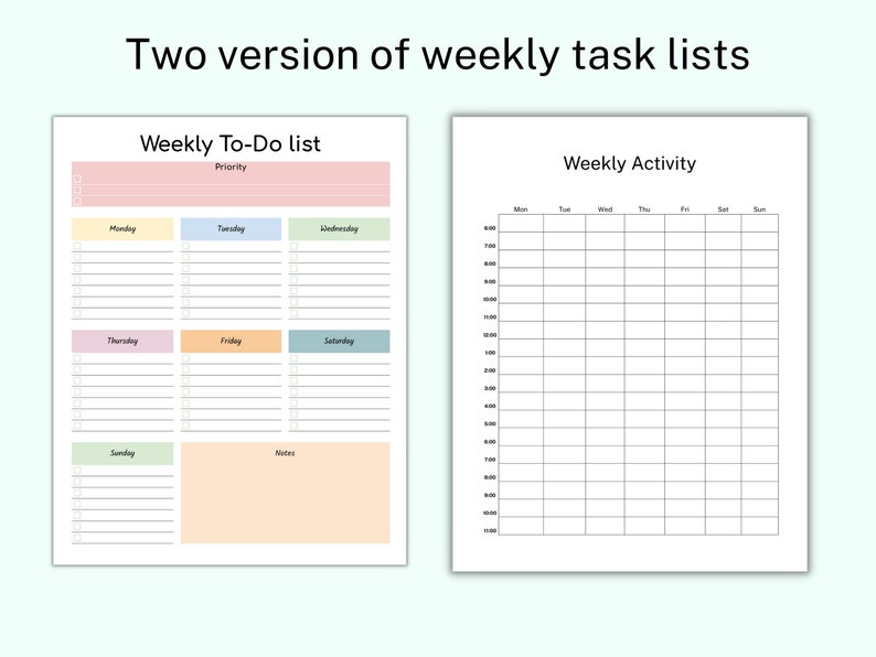 May include: Two printable weekly planner templates. The first template is a to-do list with a priority section and space for each day of the week. The second template is a weekly activity planner with hourly time slots for each day of the week.
