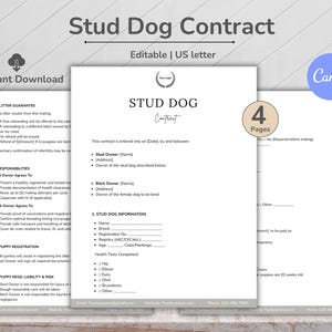 May include: A digital Stud Dog Contract template, editable in US Letter size. The document includes sections for stud owner, bitch owner, and stud dog information. The design is clean with a Canva logo.