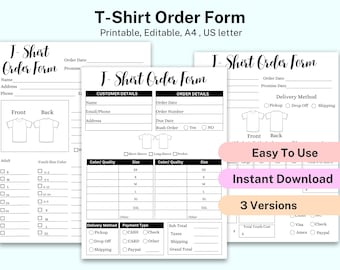 May include: Three printable T-shirt order forms with sections for customer details, order details, delivery method, payment type, and total cost. The forms are black and white and have a simple design.