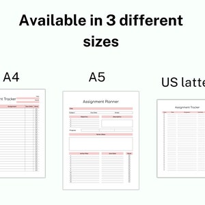 May include: Three printable assignment tracker and planner templates in different sizes: A4, A5, and US letter. The templates have a pink and white colour scheme and include sections for subject, assignment, due date, and grade.